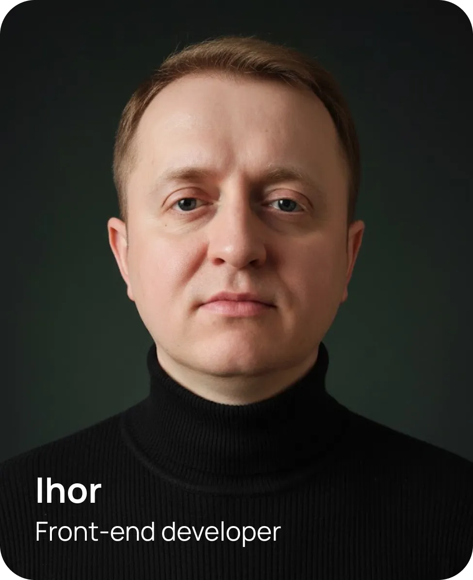 Ihor - Front-end developer at Brivex